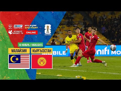 HIGHLIGHTS | Malaysia - Kyrgyzstan l FIFA World Cup 2026 Qualifiers | Group D