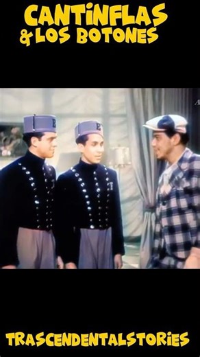 Cantinflas and The Buttons..