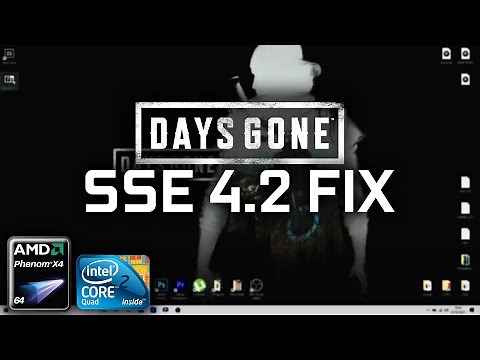 SSE FIX Days Gone on Core 2 Duo/Quad | AMD Phenom