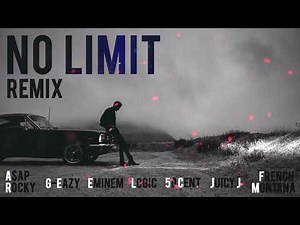 G-Eazy (Ft. A$AP Rocky , Eminem , 50 Cent , Juicy J , Tray-Deee , Logic , French Montana) - No Limit
