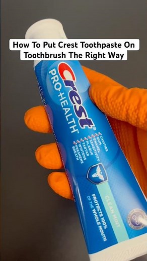 How to put Crest toothpaste on toothbrush the right way