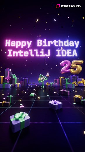 Celebrating 25 Years of IntelliJ IDEA with Special Guest