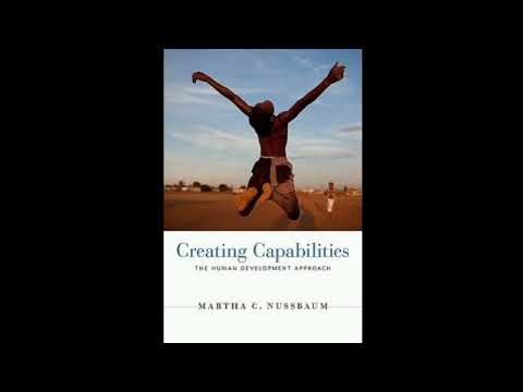 The Capability Approach: Redefining Freedom and Justice (Martha Nussbaum)