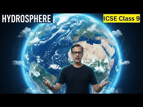 Hydrosphere | ICSE Geography | ICSE Class 9 | ‪@sirtarunrupani‬