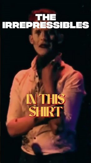 in This Shirt - The Irrepressibles