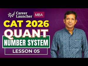 CAT 2025: Assorted | Number System - 05 | Quantitative Aptitude | CAT PYQs