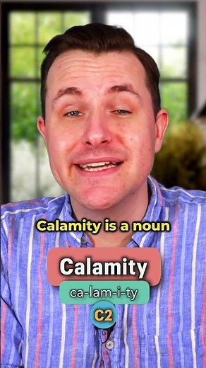 Calamity - Meaning, Pronunciation, Synonyms and an Example Sentence (English Word of the Day)