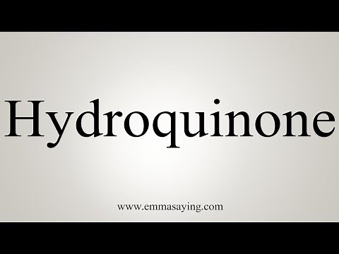 How To Say Hydroquinone