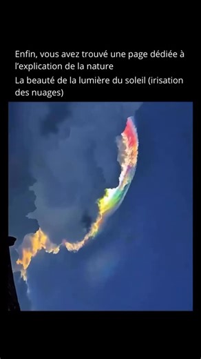 Nature Expliquee on Instagram: "L’irisation des nuages 🌥️🌈 L’irisation des nuages est un magnifique phénomène atmosphérique 🌤️ où les nuages affichent des couleurs chatoyantes ressemblant à un arc-en-ciel 🌸💚💙💜, souvent dans des tons pastels. Pourquoi l’irisation se produit-elle ? Elle se produit à cause de la diffraction de la lumière du soleil ☀️ par de très petites gouttes d’eau 💧 ou cristaux de glace ❄️ uniformes dans les nuages. Quand la lumière du soleil traverse ces minuscules gout