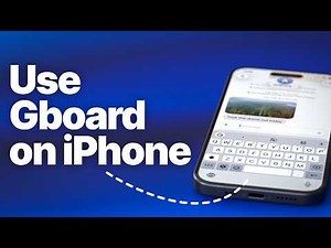 How to Install and Use Gboard on iPhone (Google Keyboard)
