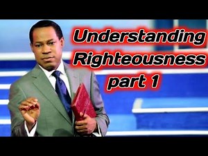 Understanding Righteousness Part 1