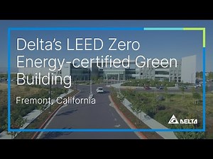 Delta’s LEED Zero Energy-certified Green Building in Fremont, California