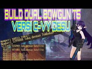 BUILD DUAL BOWGUN T5 TORAM ONLINE