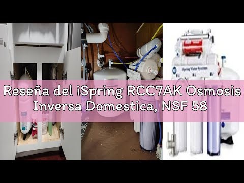 Reseña del iSpring RCC7AK Osmosis Inversa Domestica, NSF 58 Certificado, 75GPD Purificador Agua Deba