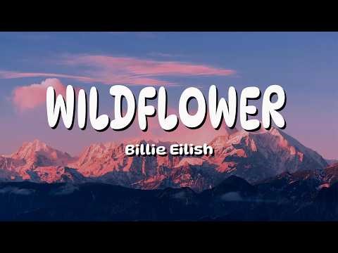 Billie Eilish - WILDFLOWER (Lyrics)