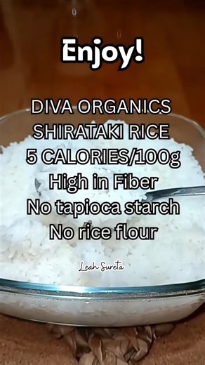 DIVA ORGANICS SHIRATAKI RICE5 CALORIES/100gHigh in FiberNo tapioca starchNo rice flour