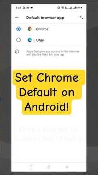 Make Chrome default on Android #chrome #android #browser