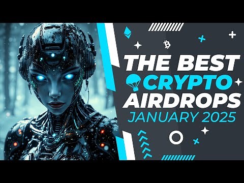 Best Crypto Airdrops January 2025