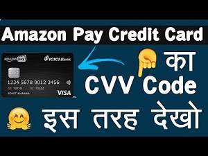 How to View CVV Code in Amazon Pay Credit Card || How to View ICICI Credit Card CVV Number