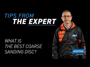 TIPS FROM THE EXPERT: What is the best coarse sanding disc?