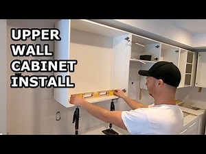 Kitchen Cabinet Install - Upper and Wall Cabinets - Part 3