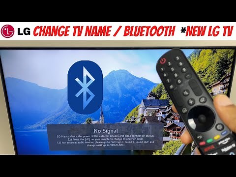 Change TV Name - Bluetooth *New LG Smart TV