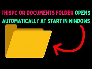 How to Fix This PC or Documents Folder Opens Automatically at Start in Windows 11