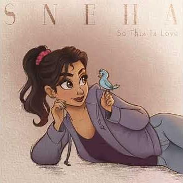 So This Is Love | Sneha