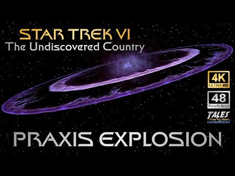 STAR TREK VI: Praxis Explosion (Remastered To 4K/48fps)