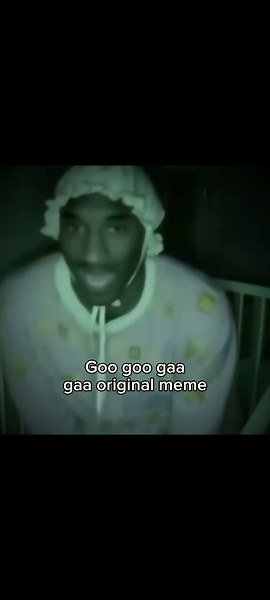 goo goo gaa gaa original meme
