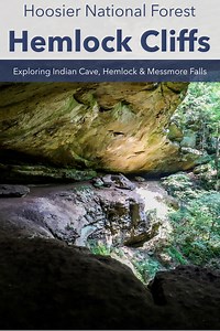 Exploring Indian Cave & Messmore Falls Within Hemlock Cliffs, Hoosier National Forest, Indiana