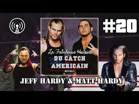La Fabuleuse Histoire du Catch Americain - 020 Jeff Hardy & Matt Hardy [HD - FR]