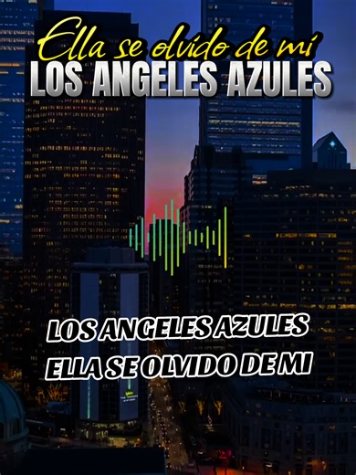 Los Angeles Azules - Ella se olvido de mi #losangelesazules #musicaretro33 #cumbiadelrecuerdo #cumbiamexicana #tropitango
