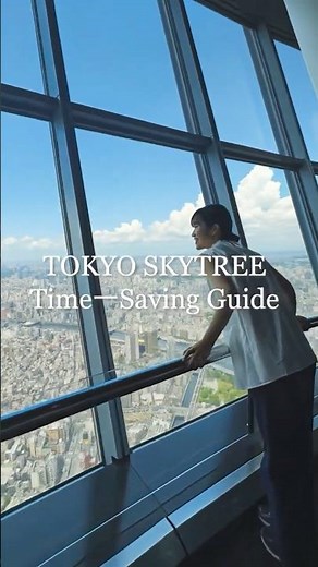 ⏱️ Your Smart Guide to Tokyo Skytree ✨