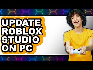 How to Update Roblox Studio on Pc (full Guide)