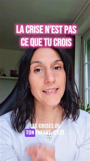 La crise de ton enfant n’est pas ce que tu crois !