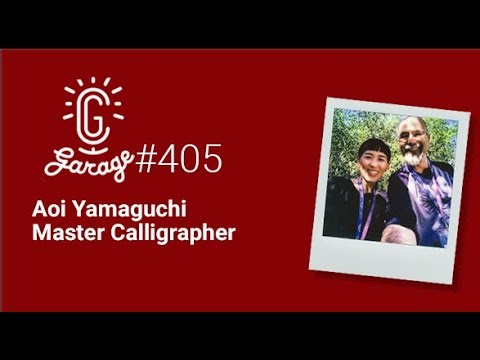 CG Garage Podcast | Aoi Yamaguchi — Master Calligrapher