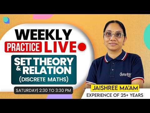 Weekly Practice Live | Set Theory & Relation (Discrete Math's) | GATE CS Preparation 2027