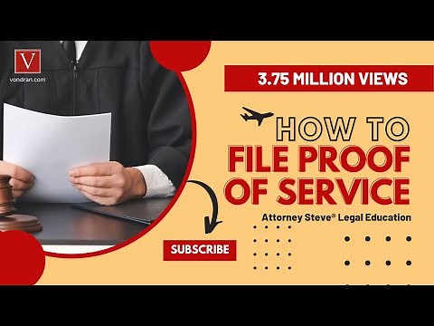 How to complete a Proof of Service by Attorney Steve®