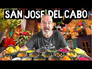 ULTIMATE MEXICAN STREET FOOD TOUR - San José del Cabo [S7-E83]