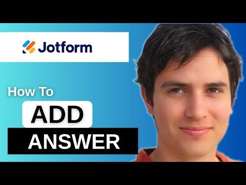 How To Answer Form In Jotform