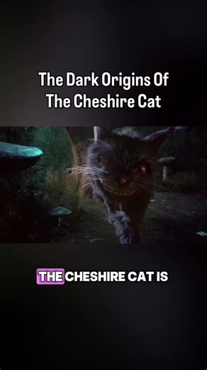 The dark origins of the Cheshire Cat | Jessii Vee