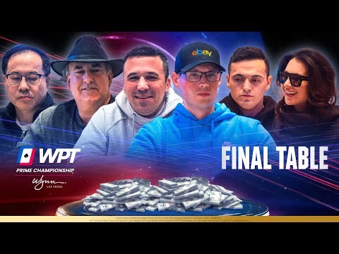 WPT Prime Championship Final Table | $1.1 MILLION FOR 1ST 🏆
