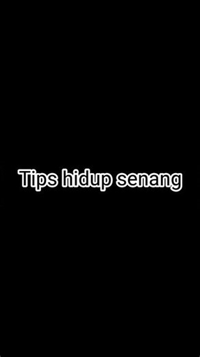 Tips hidup senangb #motivation #quotes #qoutesmahasiswa #storywa #story #shorts