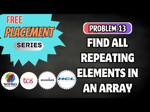 L13- Find all repeating elements in an array| On-Campus Placement | TCQ NQT | #python | #java | C++