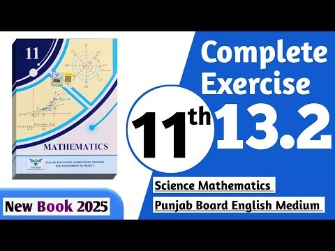 11 class math new book 2025 exercise 13.2 || PCTB || 11 class math exercise 13.2 complete | New book
