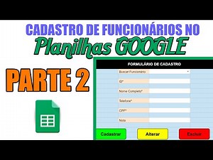 Planilha AUTOMATIZADA de CADASTRO DE FUNCIONÁRIOS no Google Sheets - PARTE 2 : Buscar Funcionário