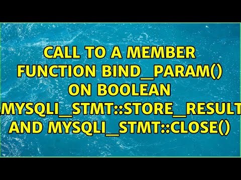 Call to a member function bind_param() on boolean ,mysqli_stmt::store_result and...