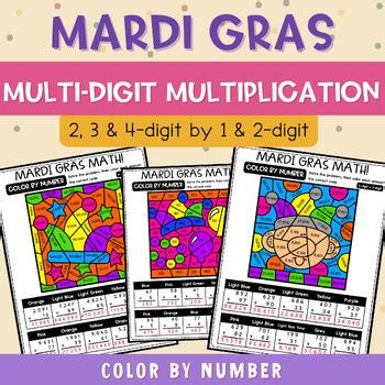 Mardi Gras Color by Number Multi-Digit Multiplication | 2,3&4 Digit x 1&2 Digit