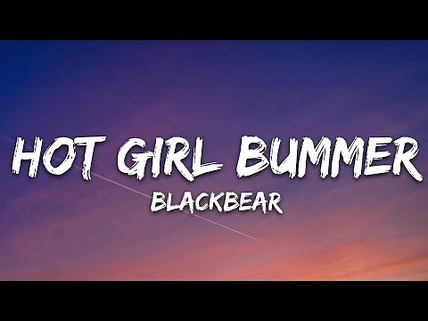 blackbear - hot girl bummer (Lyrics)